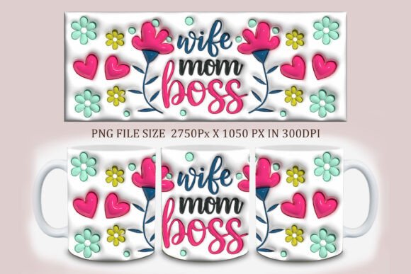 Evaluating the 3D Inflated Wife Mom Boss Mug Design for Custom Projects