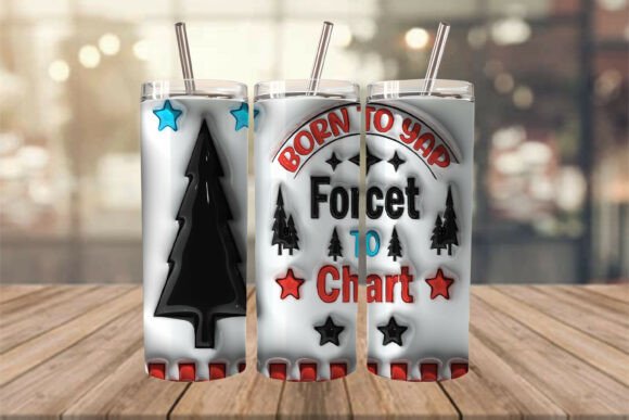 Mastering the 3d Inflated Born to Yap Tumbler Design for Professional Results